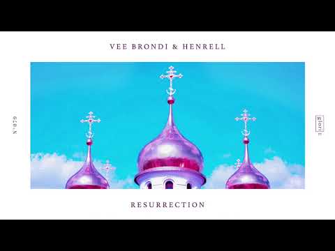 Vee Brondi & Henrell - Resurrection