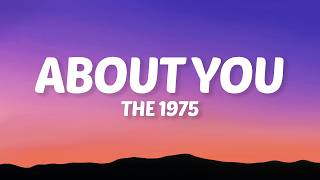 Download lagu The 1975 - About You (Lyrics) mp3