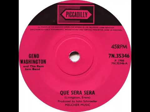 UK New Entry 1966 (313) Geno Washington & The Ram Jam Band - Que Sera Sera