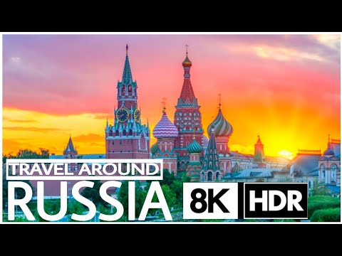 Russia 8K Ultra HD – Beautiful Scenery and Cityscapes with Music - Largest Country In The World 2021