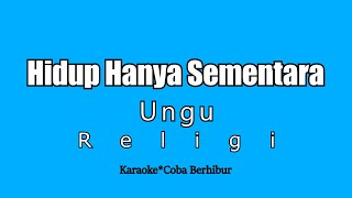 Download lagu Ungu - Hidup Hanya Sementara ( Karaoke Version ) mp3