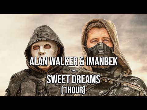 Alan Walker & Imanbek - Sweet Dreams (1HOUR)