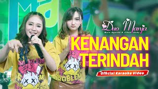 Download lagu Duo Manja - Kenangan Terindah ( Karaoke) mp3 Download lagu Duo Manja - Kenangan Terindah ( Karaoke) mp3