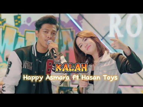 KALAH - HAPPY ASMARA ft HASAN TOYS || LIRIK LAGU