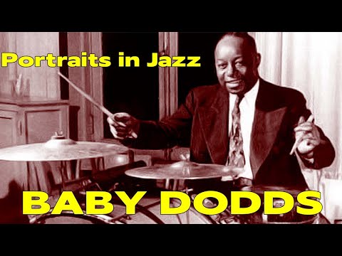 Portraits in Jazz: Early Jazz Pioneer Warren "Baby" Dodds