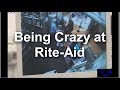 Going Crazy At Rite Aid