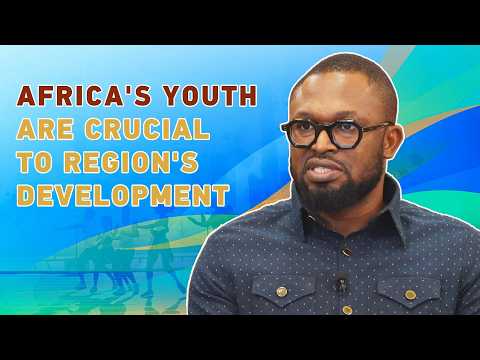 Africa's youth are crucial to continent's development