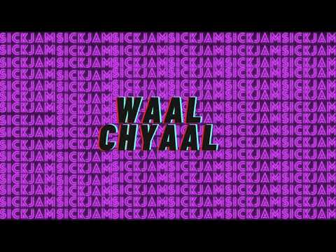 SickJam - WaalChyaal (prod. beatscientist)
