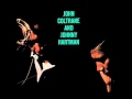 John Coltrane & Johnny Hartman You Are Too ...
