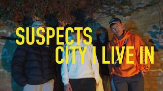 Suspects - City I Live In (Official Video)