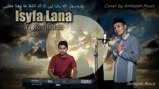 Download lagu Isyfa' Lana Ya Rosulallah | Cover AnNajah Music mp3