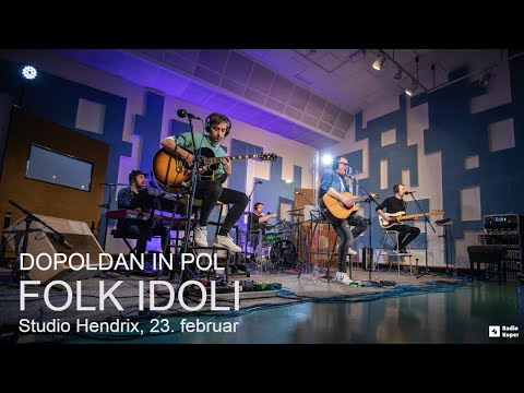 DOPOLDAN IN POL: FOLK IDOLI