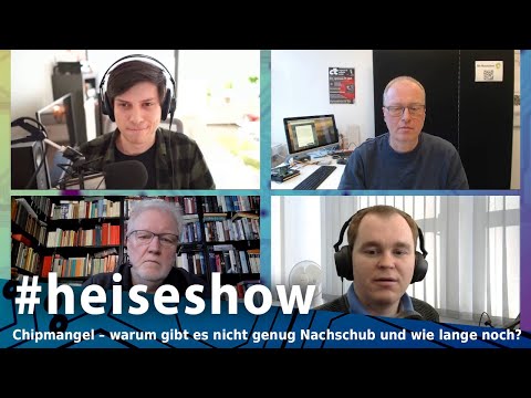 Lieferengpässe bei allen Chips | #heiseshow