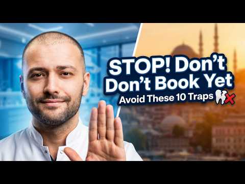 Top 10 Biggest Mistakes Before Coming to Turkey for Dental Treatment
