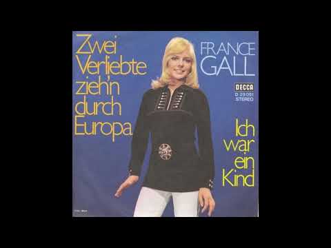 France Gall - Zwei Verliebte zieh'n durch Europa