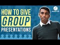 How to Give a Group Presentation