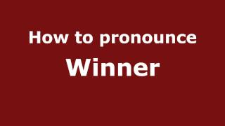How to pronounce Winner
