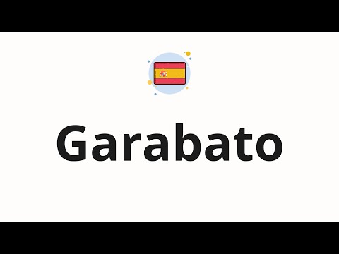 How to pronounce Garabato