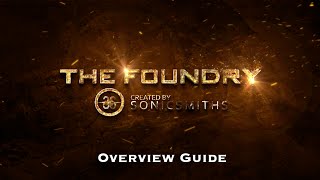 Video thumbnail for The Foundry v1.0 Overview Guide by Sonicsmiths Official