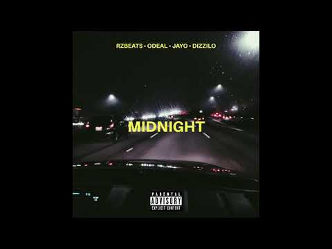 RzBeats - MIDNIGHT ft Odeal x Jayo x Dizzilo