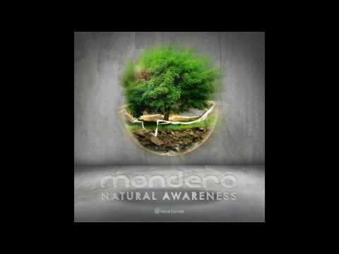 Mondero - Natural Awareness - Official