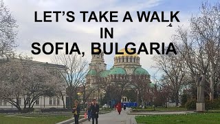 Let’s take a walk in Sofia, Bulgaria @travelsnippetsnow