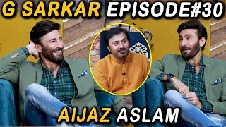 Download lagu G Sarkar with Nauman Ijaz | Episode 30 | Aijaz Aslam | 18 July 2021 mp3