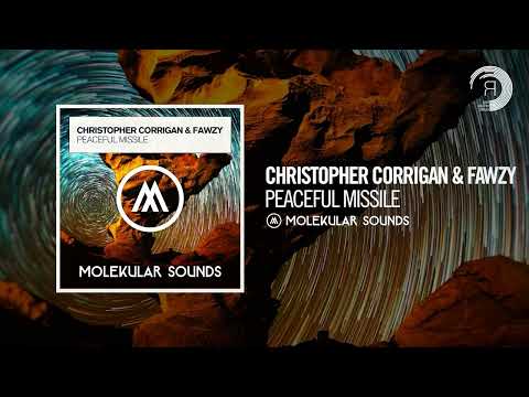UPLIFTING TRANCE: Christopher Corrigan & FAWZY - Peaceful Missile [Molekular Sounds]