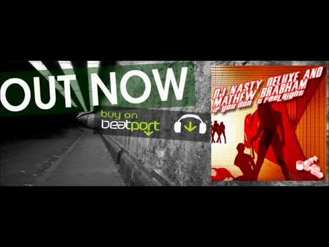 DJ Nasty Deluxe & Mathew Brabham - If You Don't Feel Right (Dukadelik Remix) [Tech-House] Snippet