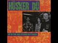 Husker Du - Never Talking To You Again live band version