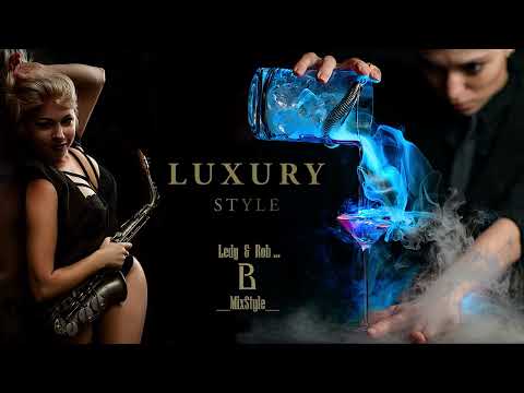 LADYNSAX - NEW Cocktail Mix 2022 Updated SAX/Best - For you...(Mixed by Ledy & Rob MixStyle)
