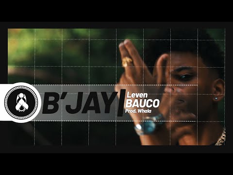DXBT (B'Jay) - Leven Ft. Bauco (Prod. Whala)🌎