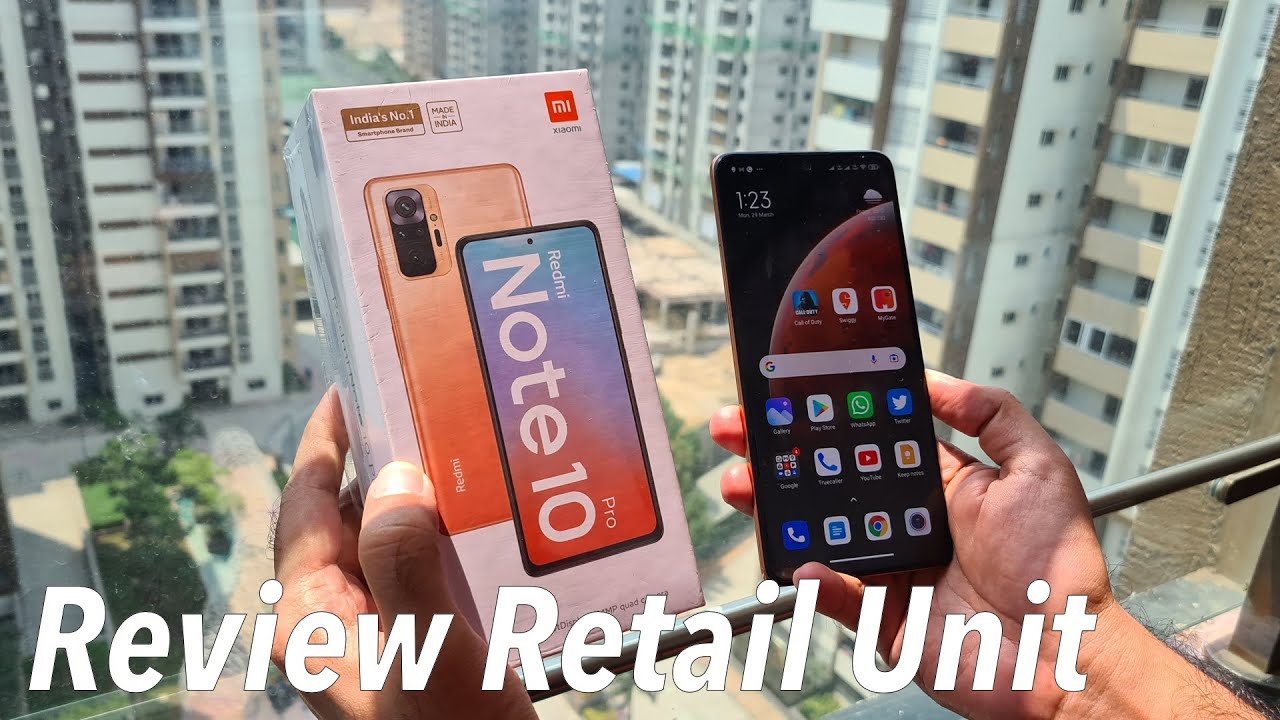 Redmi Note 10 Pro Smartphone Review (Retail Unit)