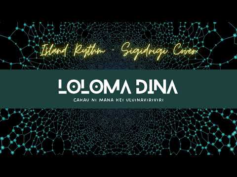 LOLOMA DINA (ISLAND RYTHM)