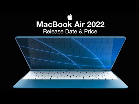 MacBook Air 2022 Release Date and Price – NO NOTCH!