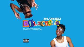 Majorsteez - Delicious Ft. TOSS, Nadia Nakai, Alfa Kat & MustbeDubz (Official Audio)