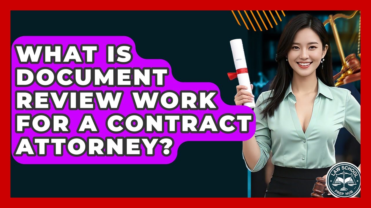 What Is Document Review Work For A Contract Attorney? - Law School Prep Hub