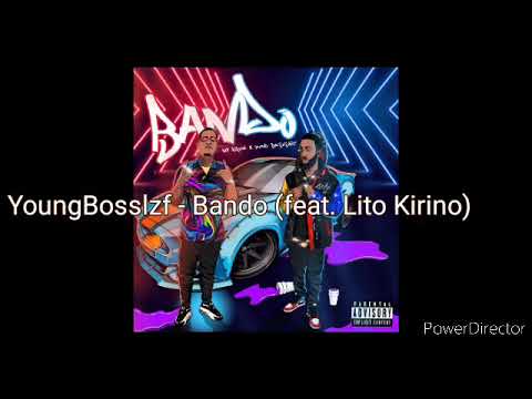 YoungBosslzf - Bando (feat. Lito Kirino) (Single 2020)