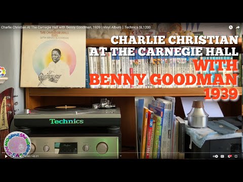 Charlie Christian At The Carnegie Hall with Benny Goodman, 1939 | Vinyl Album｜Technics SL1200