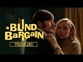 A Blind Bargain | Official Trailer | Crispin Glover