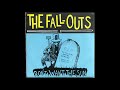 Don't Want The Sun - The Fall-Outs