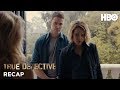 True Detective: Season 2 Episode 3 Recap | HBO