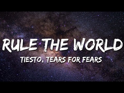 Tiësto, Tears For Fears, NIIKO X SWAE, GUDFELLA - Rule The World (Everybody) (Lyrics)