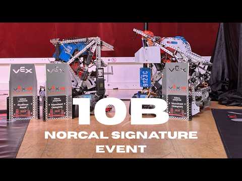 10B Burnout | VEX Pushback | NorCal Recap