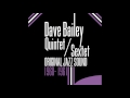 Dave Bailey Sextet - One Foot in the Gutter (Live)