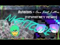 Nightcore - Aviators - One Last Letter (TIFWhitney ...
