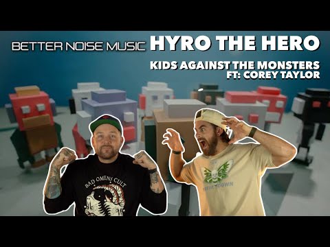 HYRO THE HERO “Kids Against The Monsters” feat Corey Taylor
