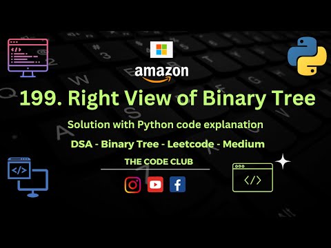 Binary Tree Right Side View Solution To Leetcode Problem 199 Dsa In Python Level Medium