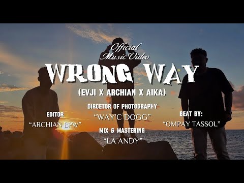 713 - Wrong Way ft EVJI ( Official Music Video )