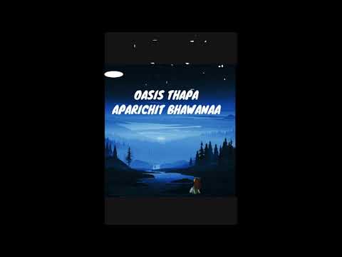 OASIS THAPA - APARICHIT BHAAWANAA (LYRICS VIDEO)